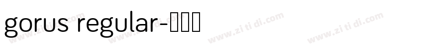 gorus regular字体转换